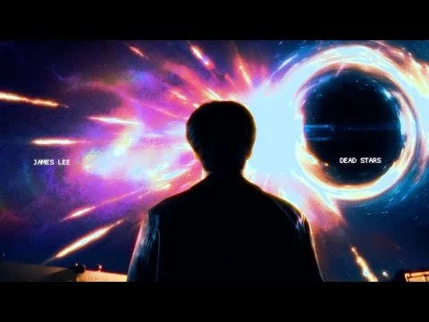 JAMES LEE - DEAD STARS [Official MV]