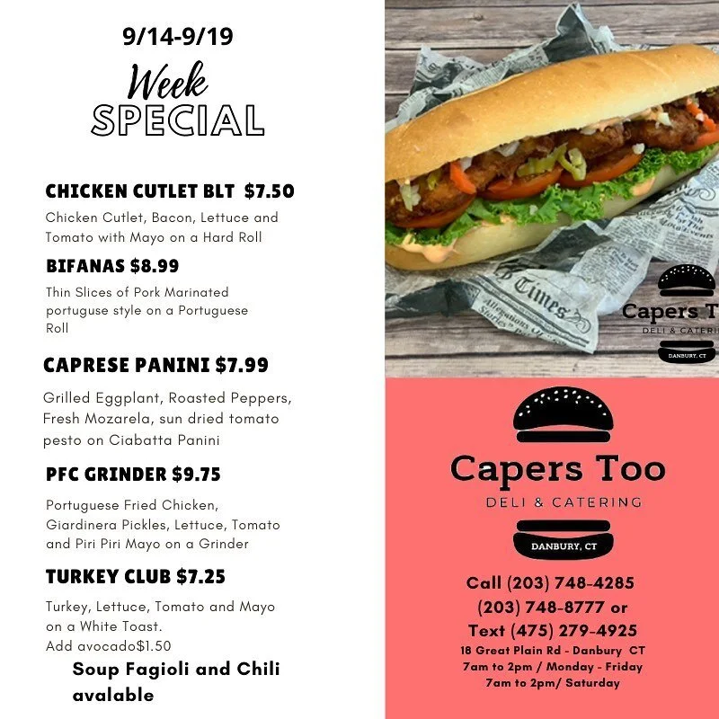 Capers, too! Deli & Catering 18 Great Plain Road, Danbury, CT 06810 203.748.4285