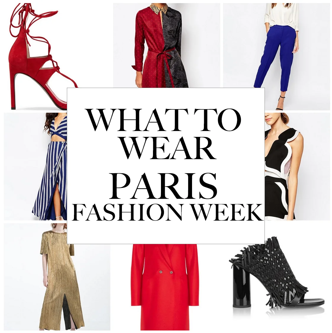 WHAT TO WEAR: PARIS FASHION WEEK