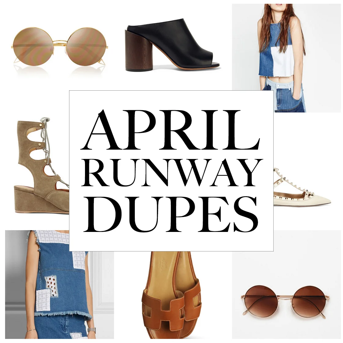 APRIL RUNWAY DUPES