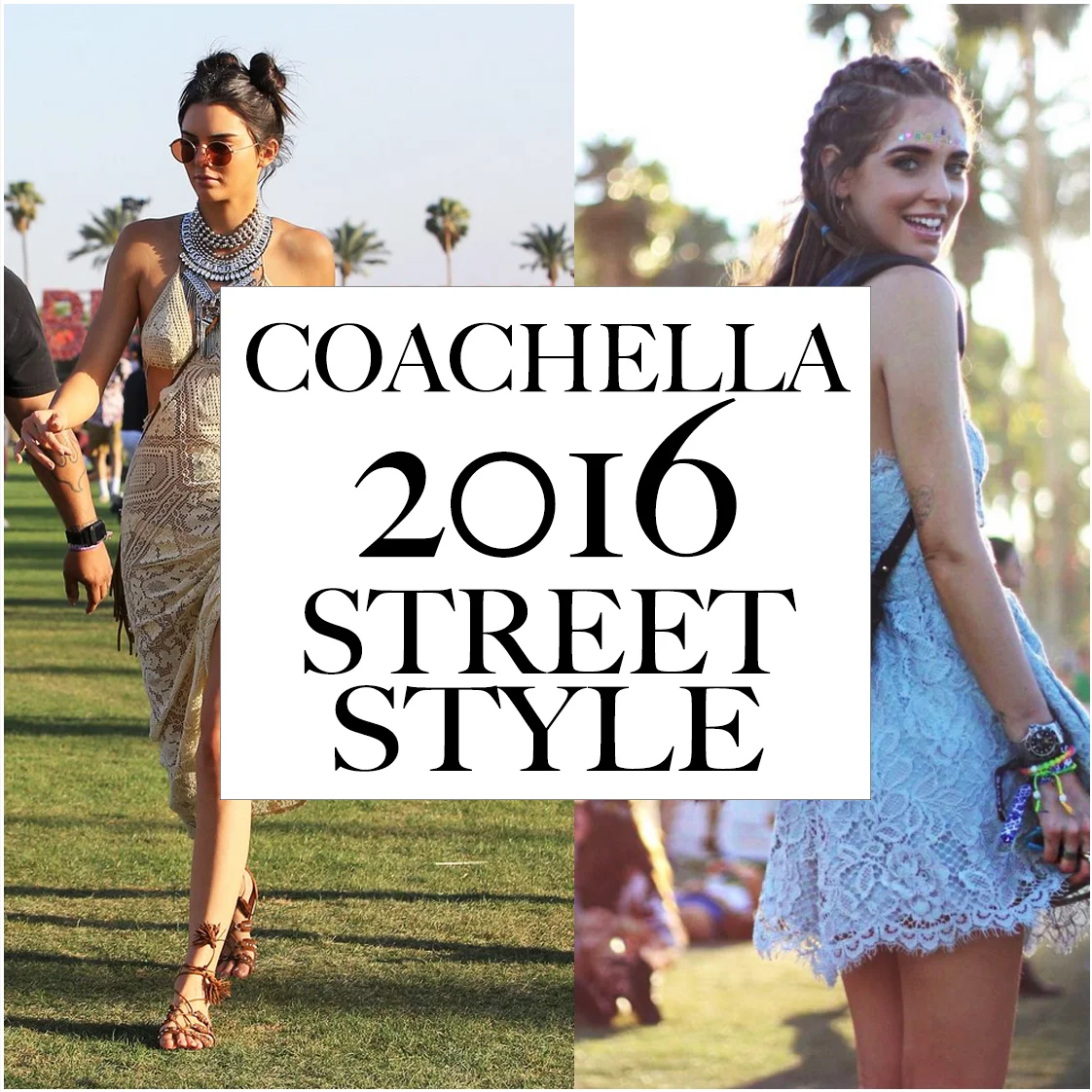 COACHELLA 2016 STREET STYLE