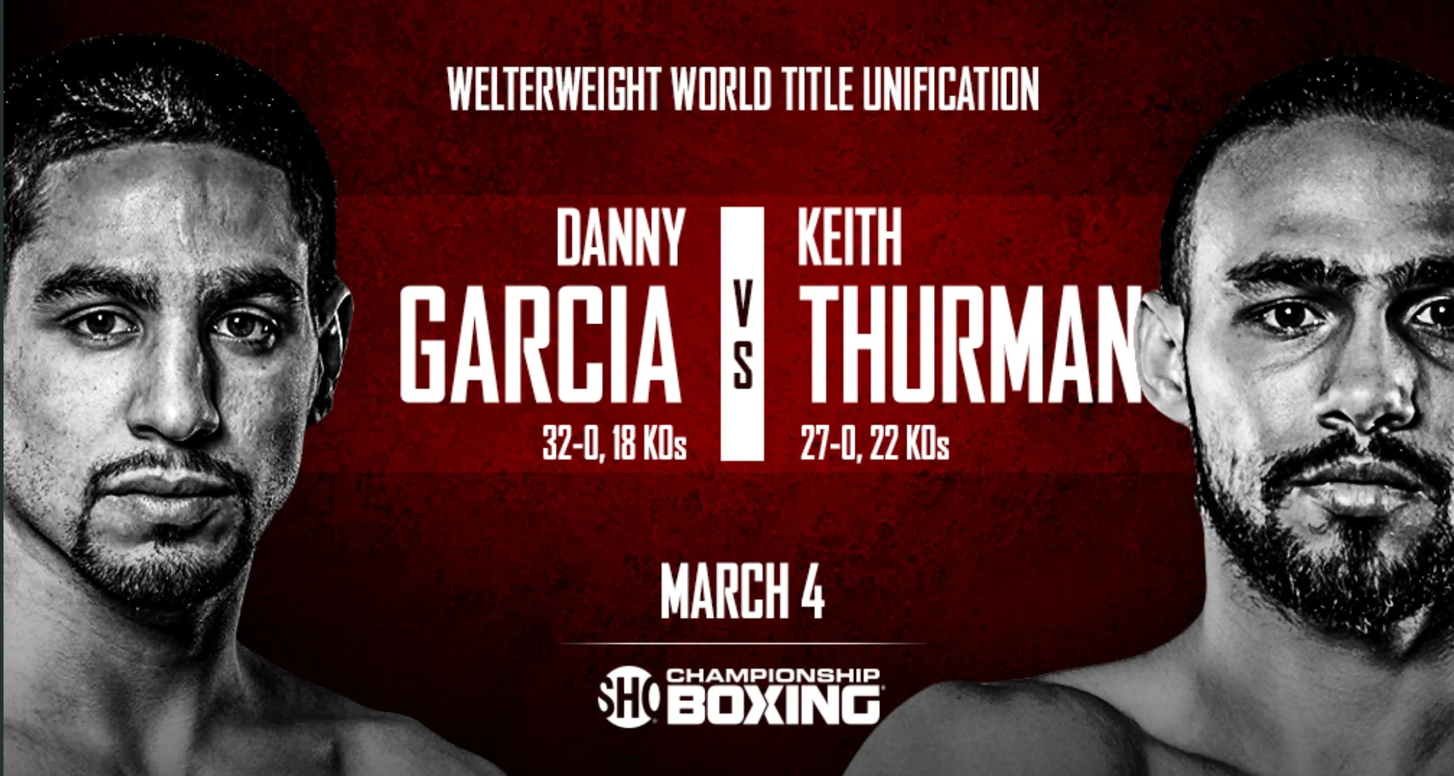 Danny Garcia vs. Keith Thurman will take place on March 4th. Photo: Showtime Sports