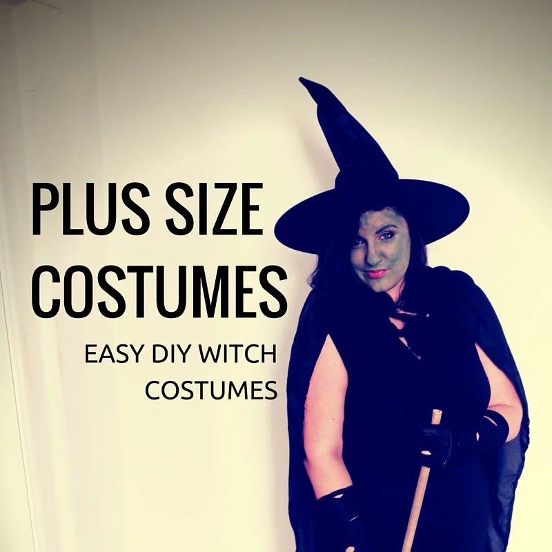 PLUS SIZE COSTUMES: Easy DIY Witch Costumes 