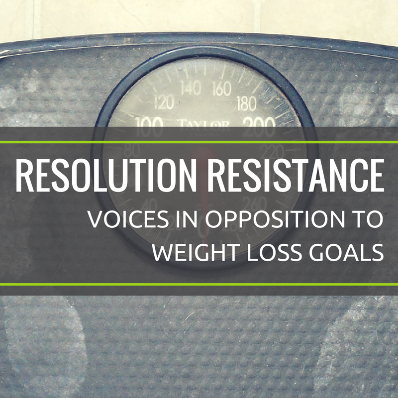 RESOLUTION RESISTANCE: Voices in Opposition to Weight Loss Goals