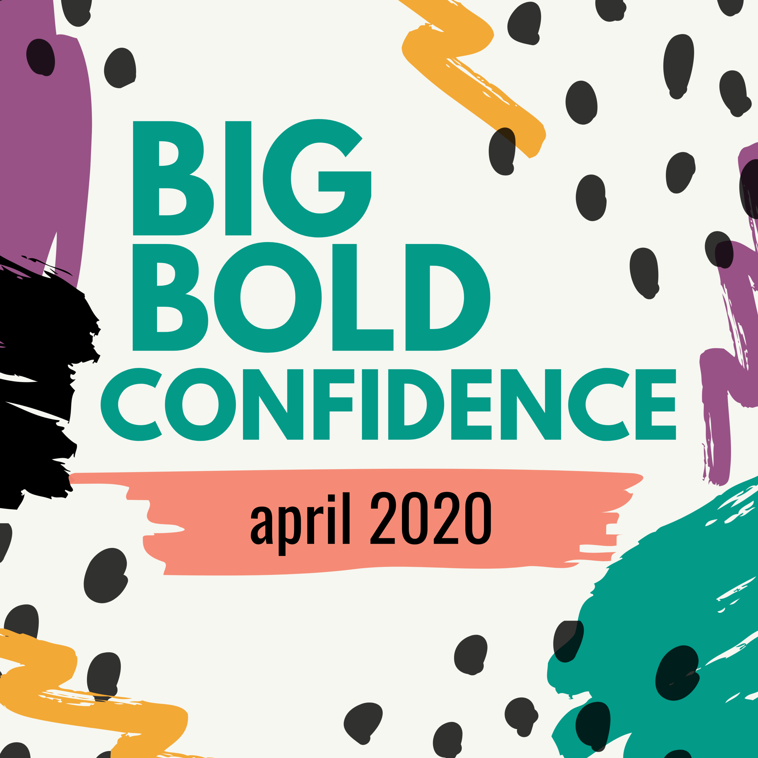 big bold confidence square - april 2020.png