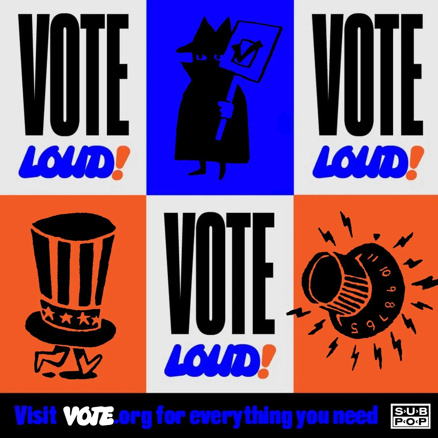 Sub Pop - Vote Loud!