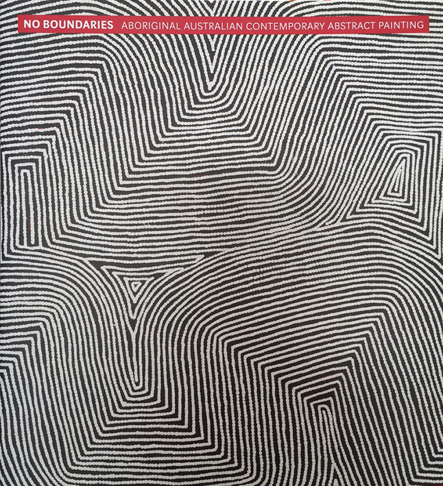 No boudaries : Aboriginal Australian Contemporary Abstract painting