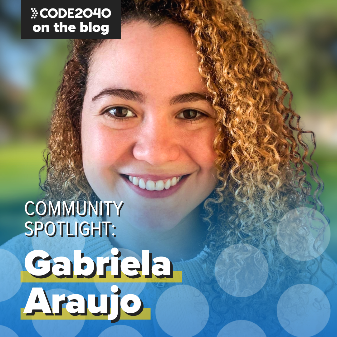 Community Spotlight: Gabriela Araujo