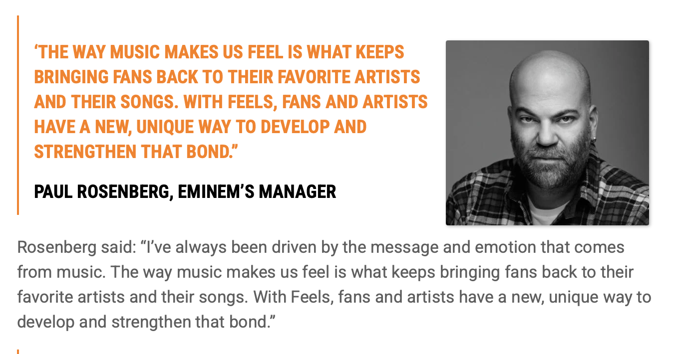   Paul   Rosenberg , Eminem’s manager, is an early investor and board member, while venture firm  Reign   Ventures  also backed the company. 