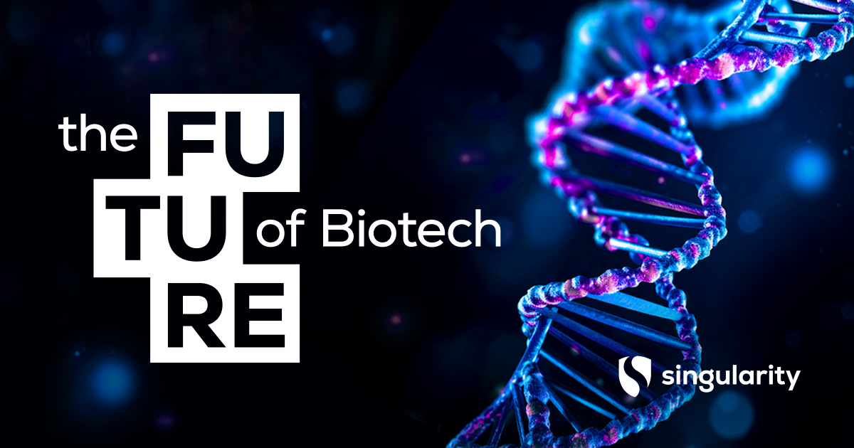 The Future of Biotech