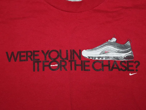 Nike Air Max 97 HOA "Were You In It For The Chase" Red t shirt.