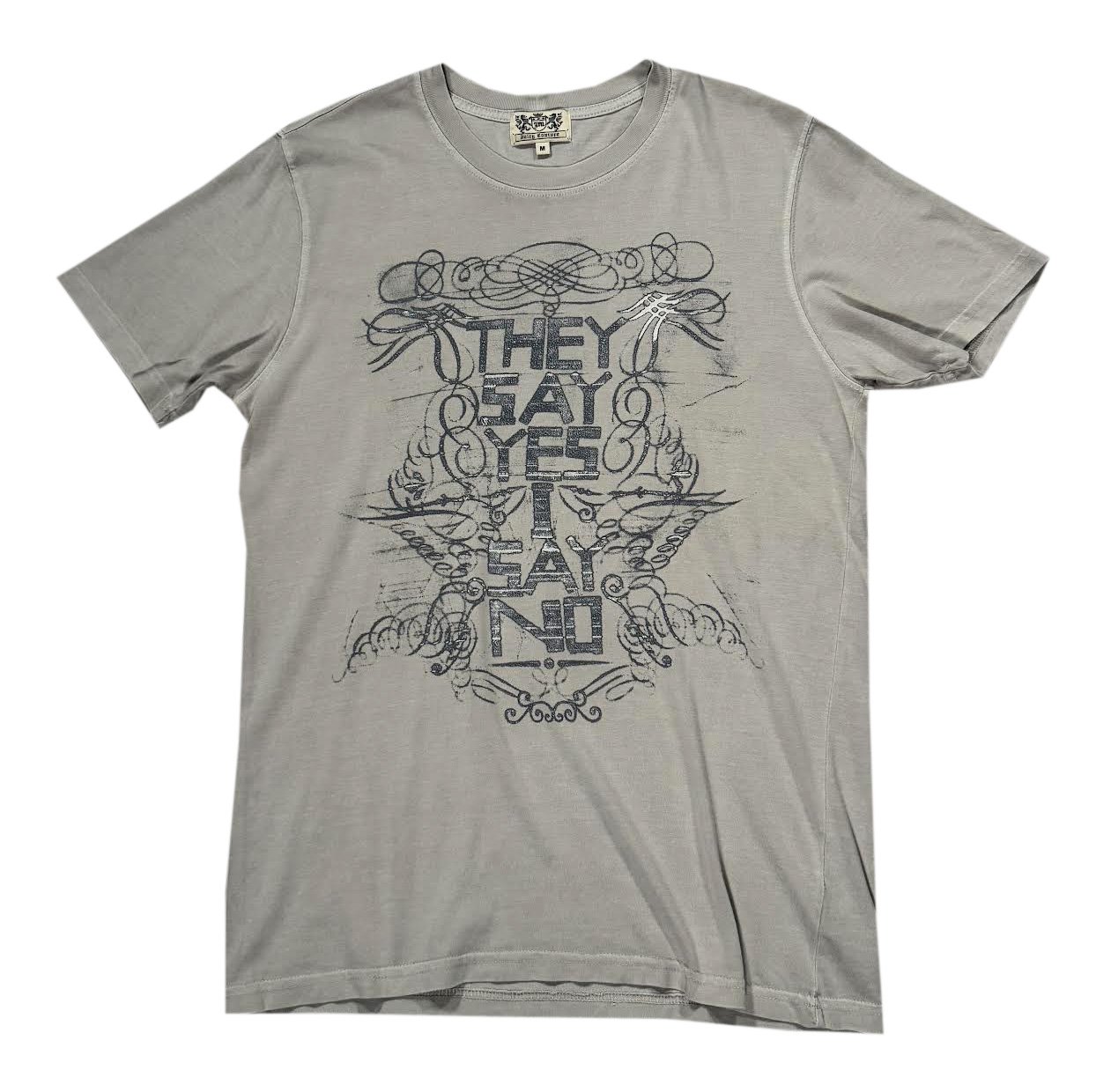 Juicy They Say Yes I Say No tee.jpg