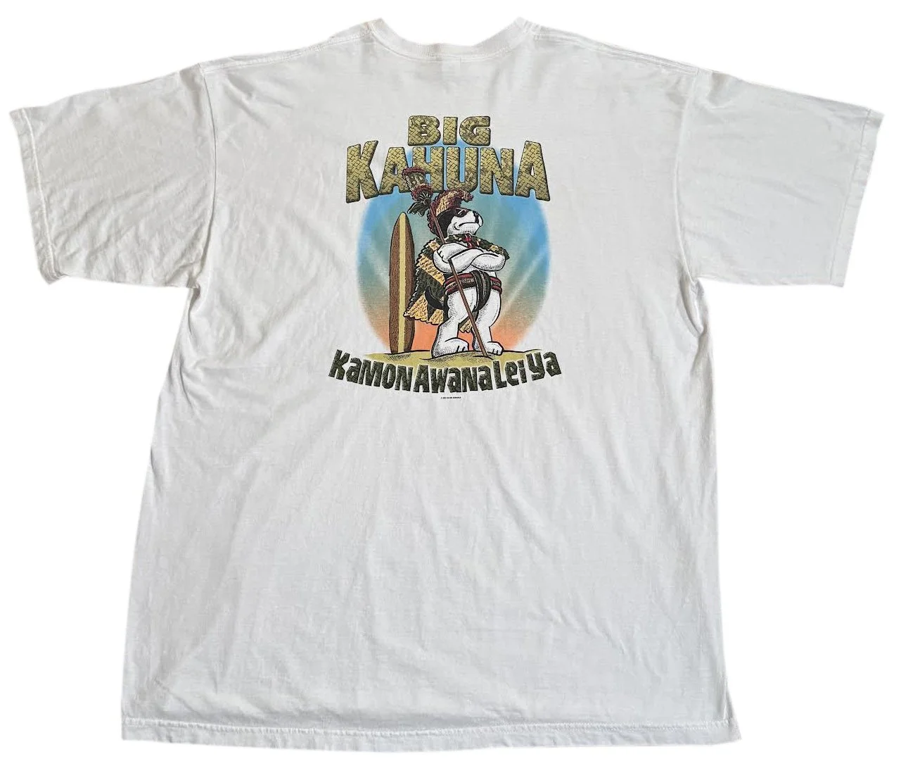 Big Kahuna Come on i wanna lei ya shirt .jpg