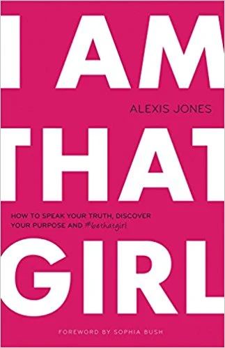 LLBC Chapter 11: "I Am That Girl" By Alexis Jones