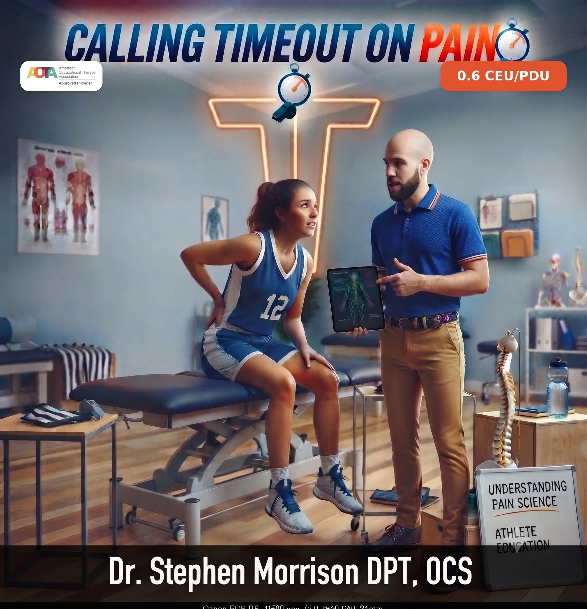 Calling Timeout to Pain: Exploring Pain Science in the Athletic Population
