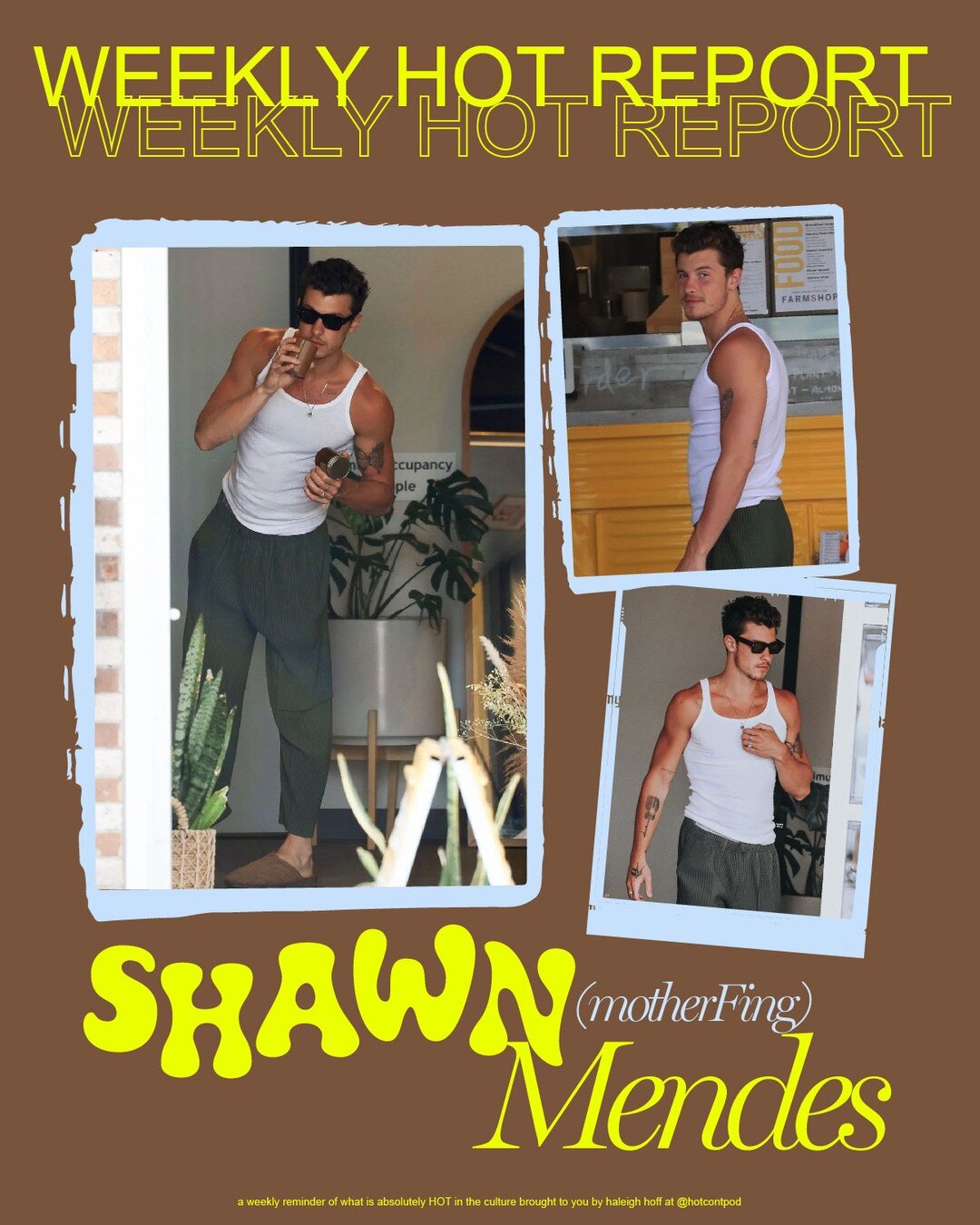 This week's HOTness is none other than my 2nd favorite Canadian pop singing hearthrob @shawnmendes 🔥 Sniffing candles and buying smoothies in his sweatpants. ICON behavior