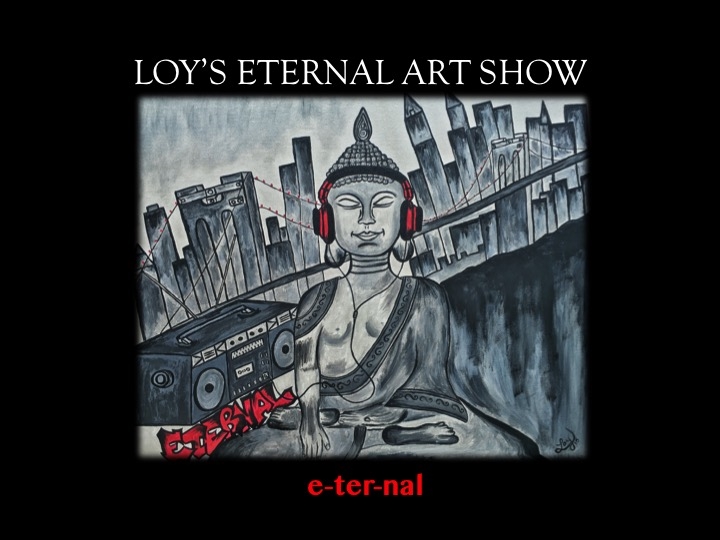 "LOY'S ETERNAL" Art Show - 2016 The Amsterdam 1049 Central Blvd St. Petersburg, FL 33705 Saturday, March 5th, 2016 7:00PM - 10:00PM (Reception) 10:00PM - 2:00AM (After Party) Music, art, meditation is what holds us together eternally. Featuring DJ HEKTIK Enjoy BBQ by Barbacoa Inc Asian desserts, wine & craft beers
