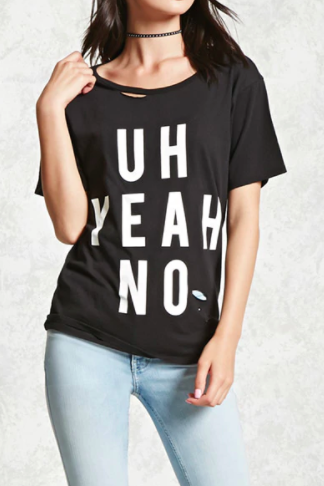 Forever 21 Uh Yeah No Graphic Tee