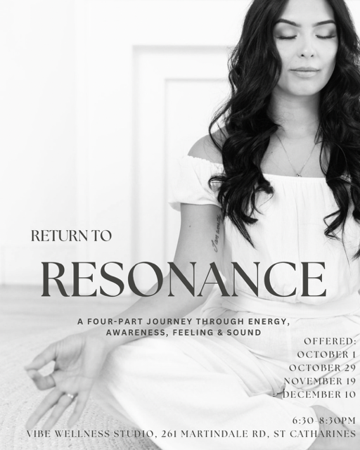 Returning to Resonance A Four-Part Journey Through Energy, Awareness, Feeling &amp; Sound