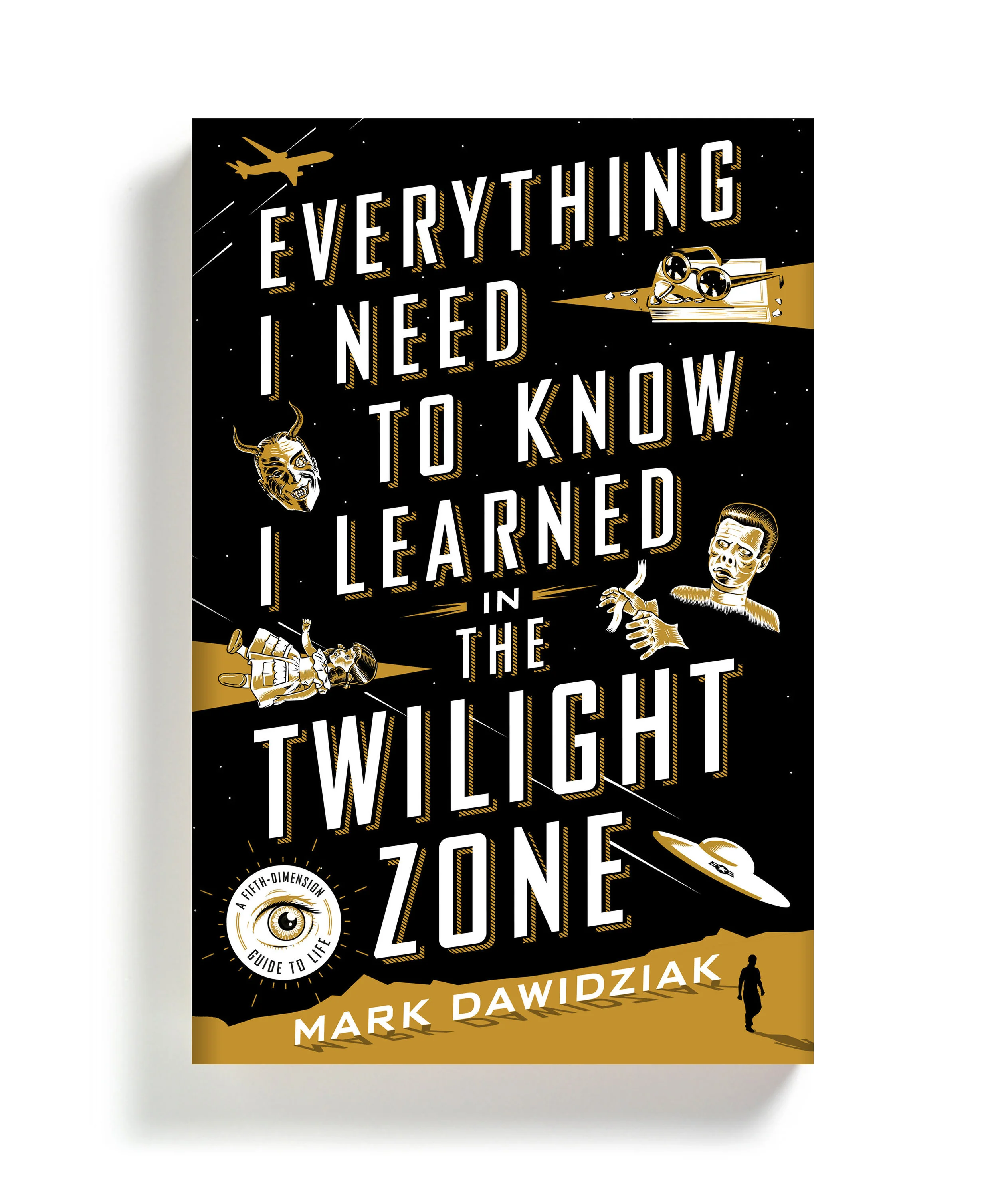 Everything I Need to Know I Learned in the Twilight Zone_3D.jpg