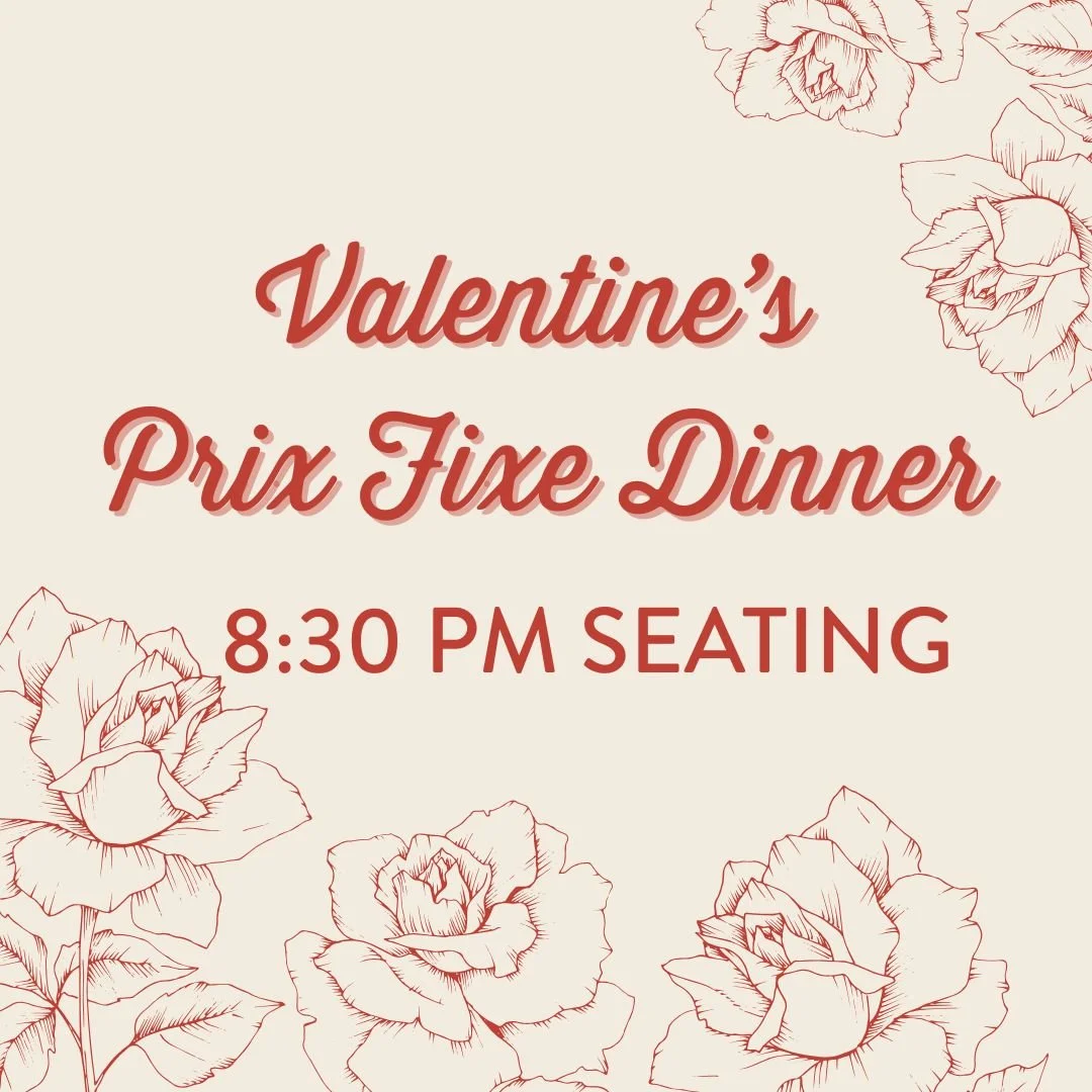Valentine's Prix Fixe 8:30pm Seating