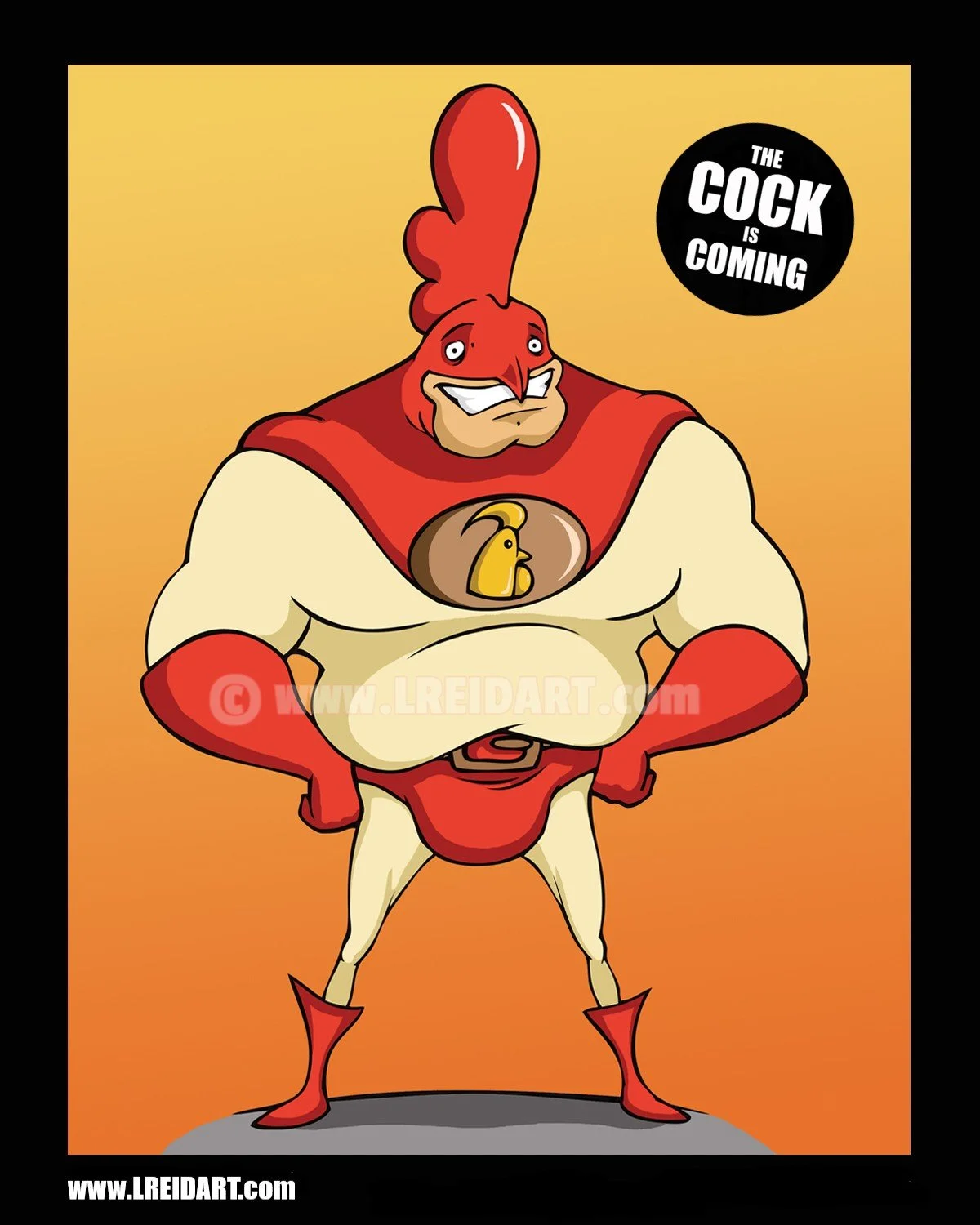 Captain Cock: The only superhero that harnesses the unique ability to communicate with chickens