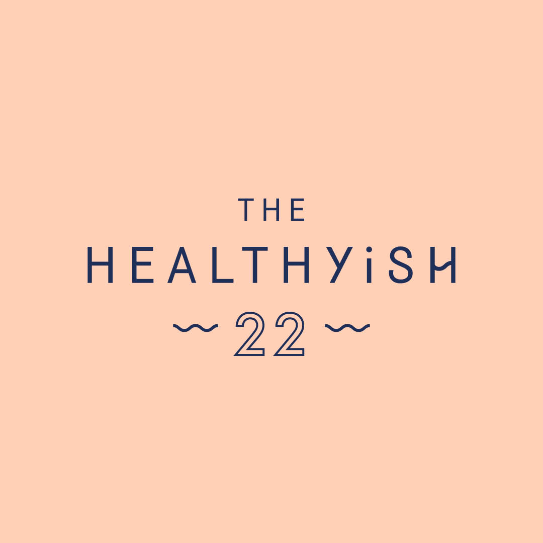“The Healthyish 22” - top wellness influencers.