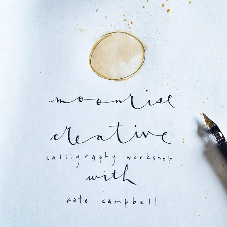 Calligraphy Workshop with Kate Campbell (May 9th from 10-1pm)