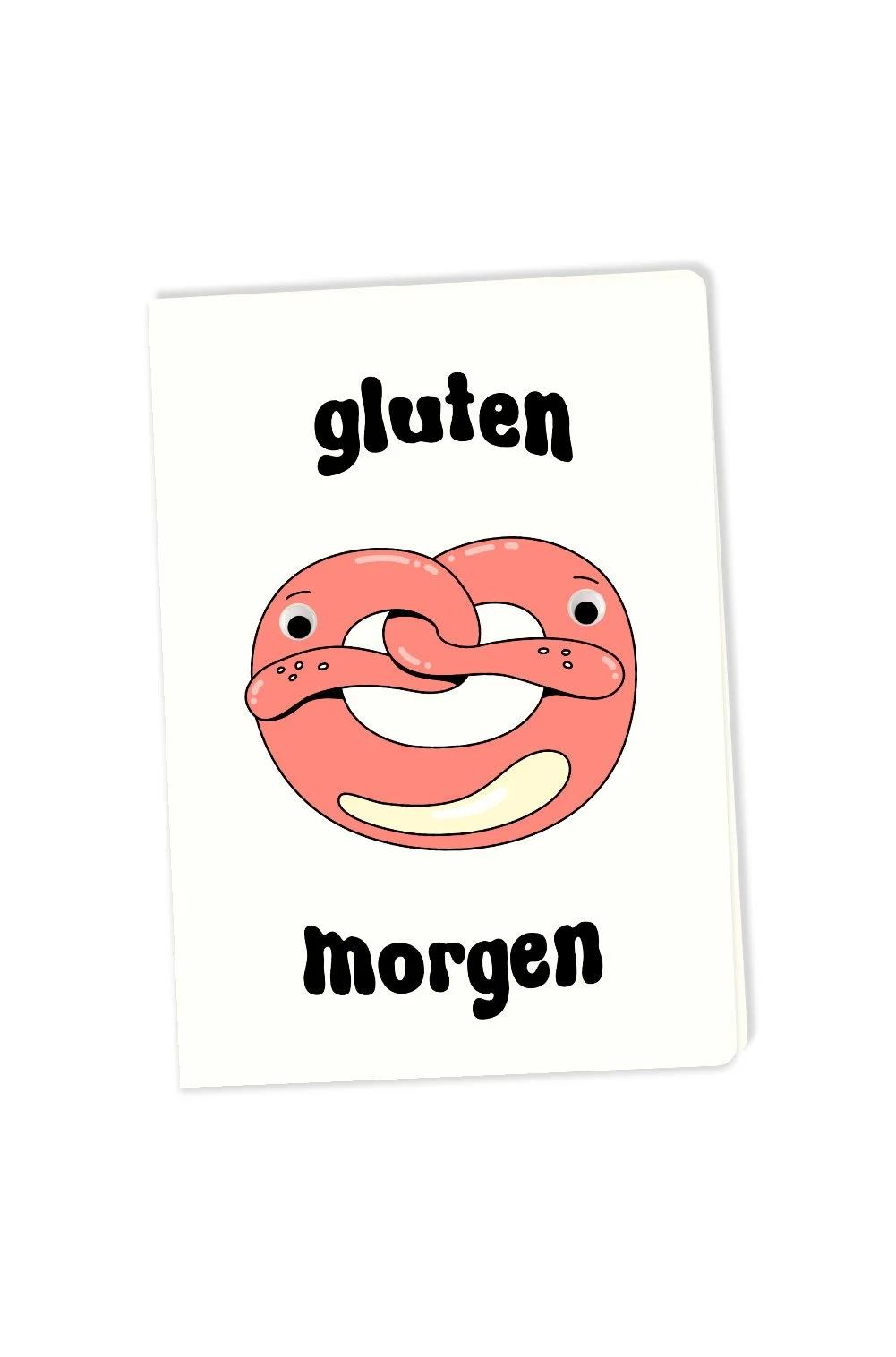 brunhilda illustration greeting card on a biotop paper with a "gluten morgen" motto and cute bretzel character with goggly eyes