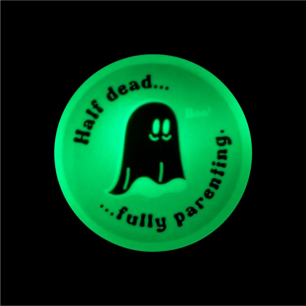 sticker glow in dark boo half dead fully parenting black.jpg