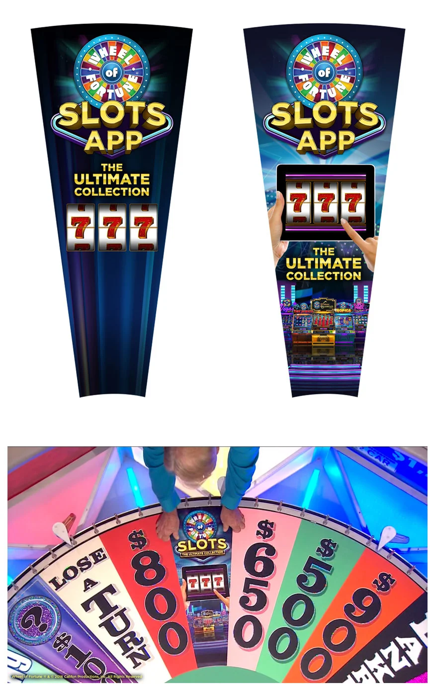 This design was for a sponsorship of a wedge on the Wheel of Fortune game show. The logo for the game Wheel of Fortune Slots: The Ultimate Collection had to be simplified, and the mobile and slot elements had to come through first.