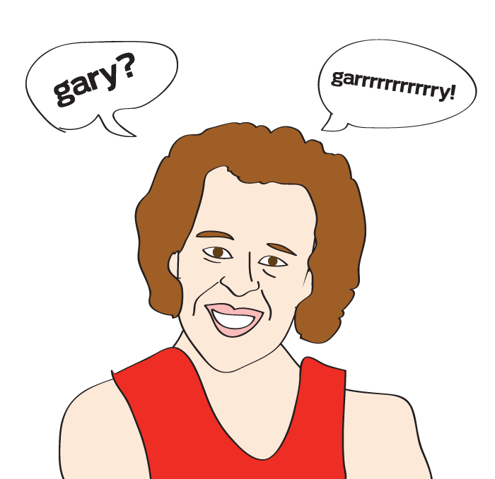 Richard Simmons yells for Gary