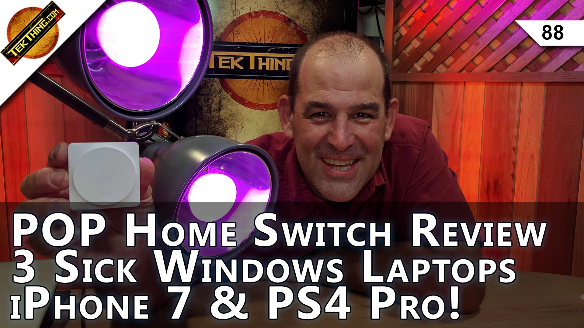 POP Home Switch Review, iPhone 7, Lenovo Yoga Book, PlayStation 4 Pro, 4K HDR Desktop Monitors?  --TekThing 88 