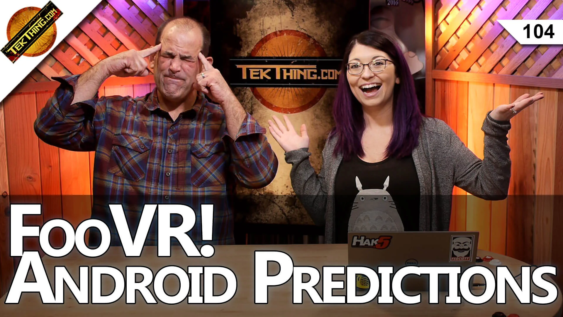 2017: CES, VR, & Android Predictions, FooVR, Break Comcast's 1TB Data Cap, Fix Your Passwords! -- TekThing 104