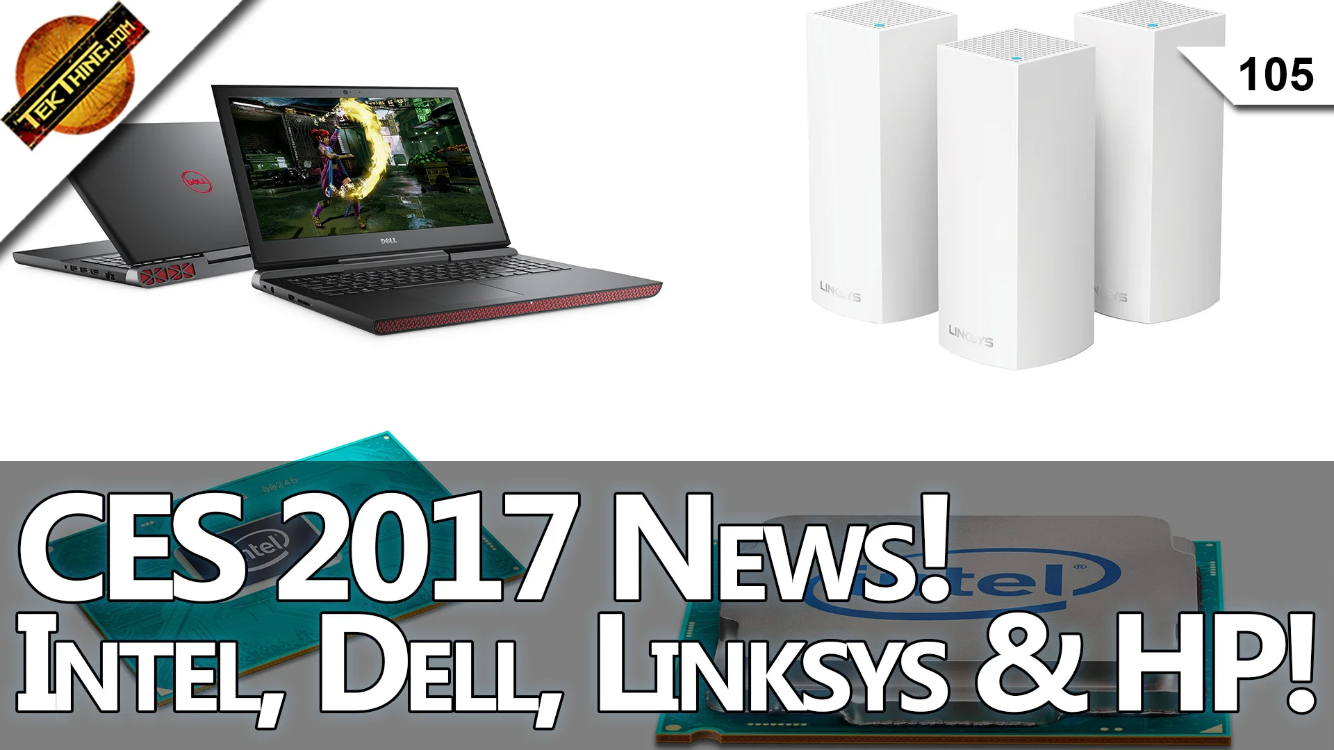 CES 2017 Is HERE!!! New Dell XPS 13 2-in-1, HP's Epic Omen X 35, Linksys Velop, More! --TekThing 105