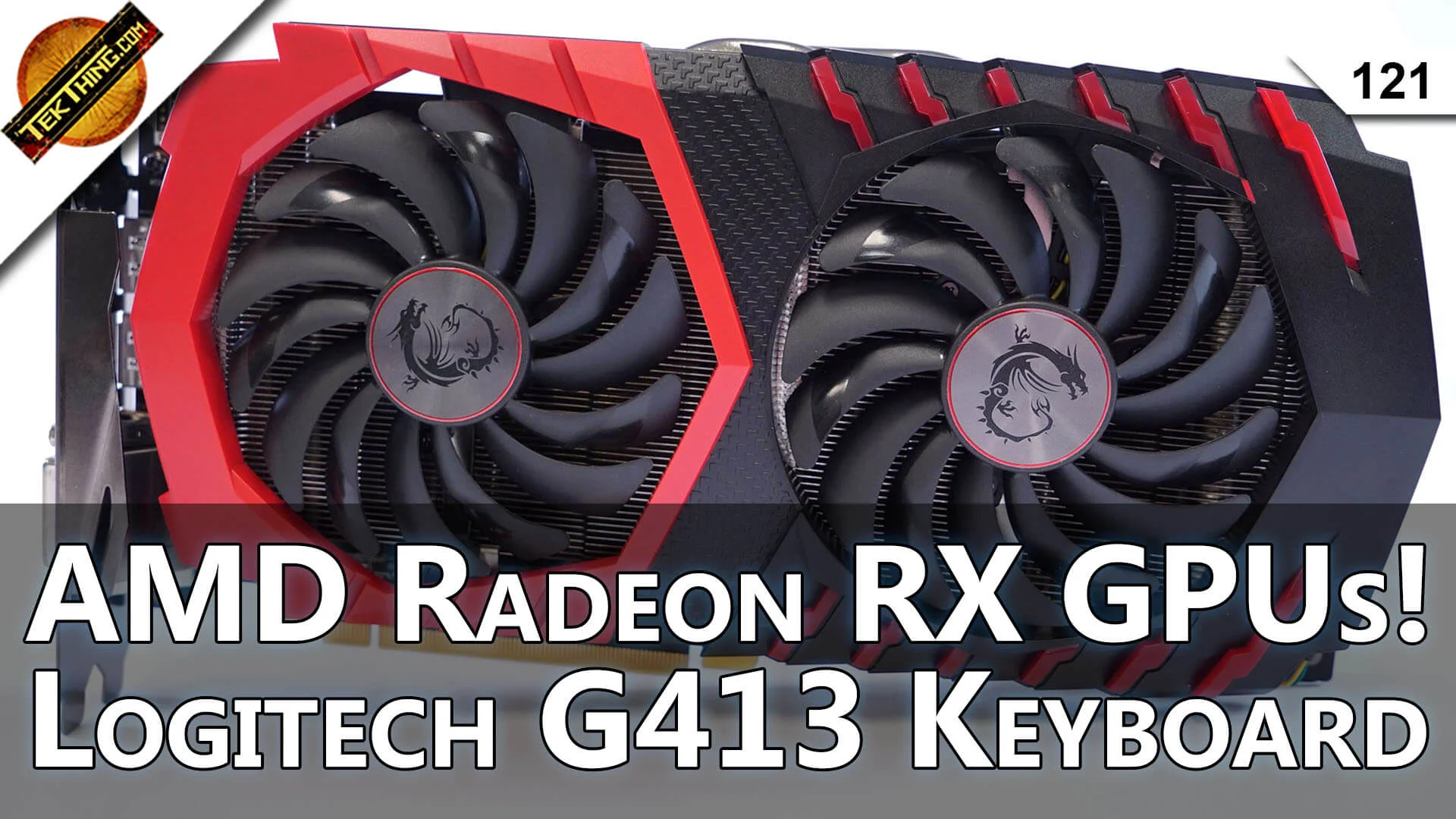 AMD Radeon RX 580 vs GTX 1060! Logitech G413 Gaming Keyboard, Pi-Hole vs. OpenDNS, UPDATE WINDOWS!!! -- TekThing 121