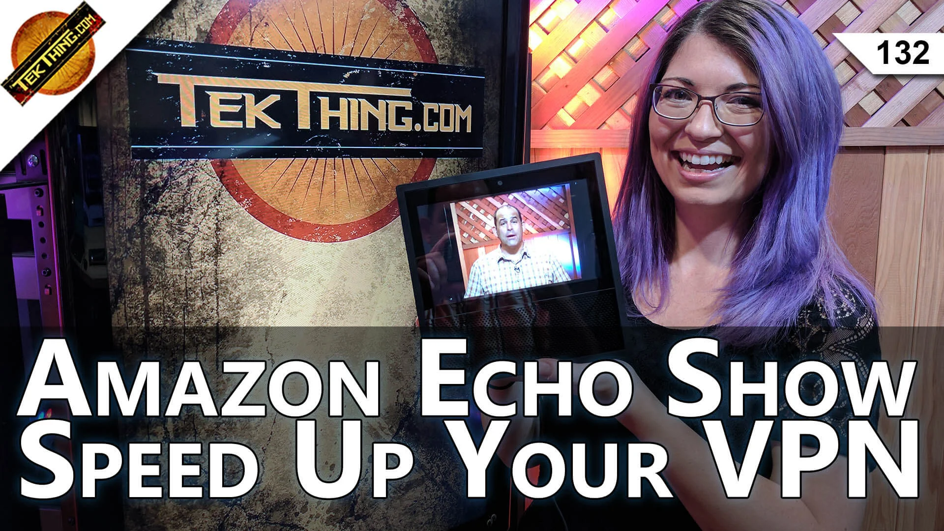 Amazon Echo Show Review, ProtonVPN vs. PIA, Adobe Premiere PC Recco, Make Your VPN Run Faster! -- TekThing 132