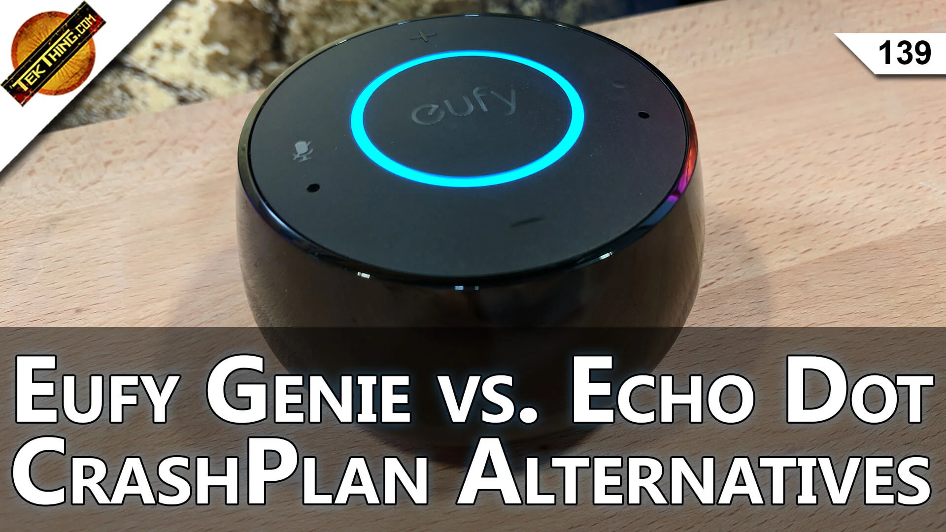 Eufy Genie vs Echo Dot, CrashPlan Alternatives, FING Finds Everything On Your Network! -- TekThing 139