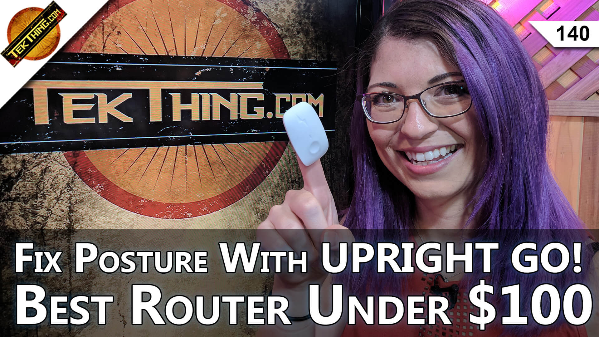 WiFi Router Under $100, Can UPRIGHT GO Fix Your Posture, Backup Windows FAST!!! -- TekThing 140