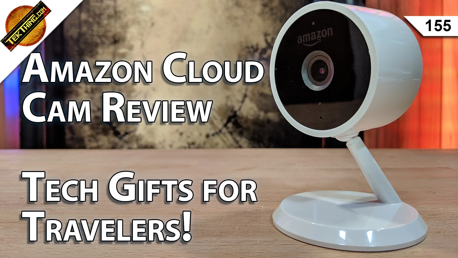 Tech Gifts for Travelers! Amazon Cloud Cam Review, Test Your Home Network Speed! -- TekThing 155