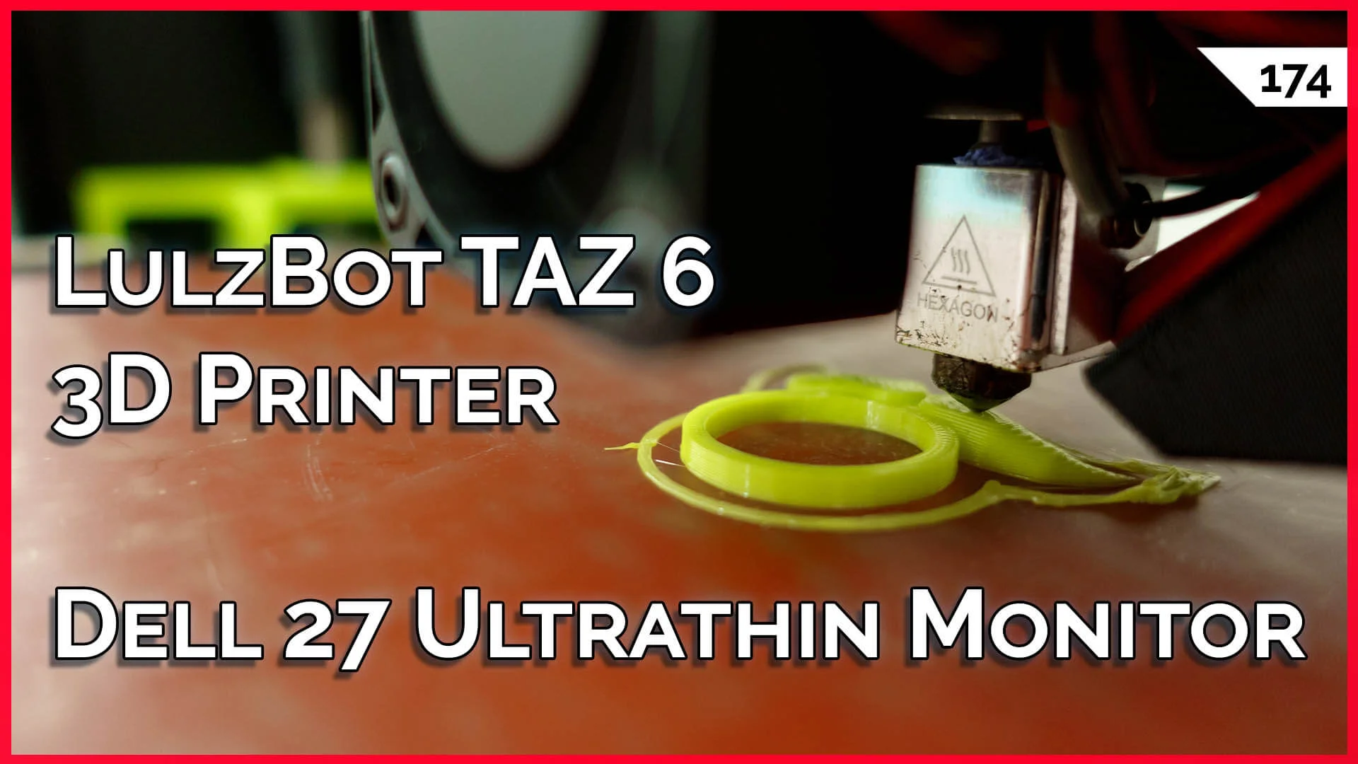 LulzBot, TAZ 6, 3D Printer, Review, Ultrathin Dell 27" Monitor, 2FA Backup Codes, 1.1.1.1 vs. 9.9.9.9 -- TekThing 174
