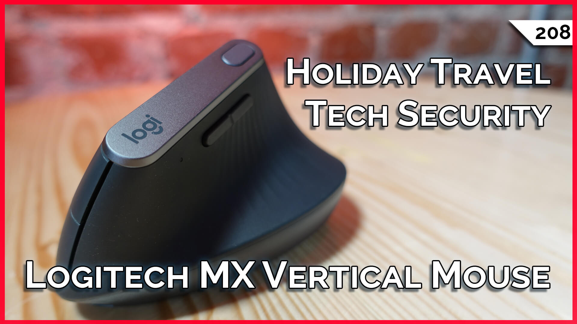 Logitech MX Vertical, Cherry MW 4500, $89 DJI Osmo Alternative, Holiday Travel Security Tips!  -- TekThing 208-