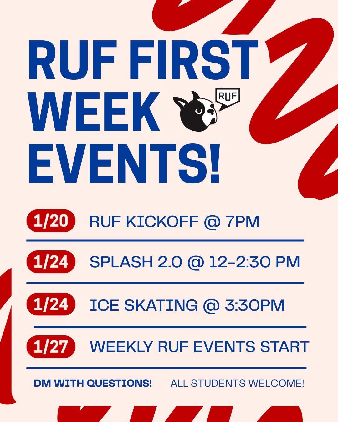 Join us for RUF&rsquo;s welcome back events this upcoming week! 👏👏👏

➡️ RUF Kickoff: Tuesday Jan 20 at 7pm in the basement of Marsh Chapel 
➡️ RUF Freshmen Dinner: Wednesday Jan 21 at 6pm at Nud Pob Thai (buy-your-own)
➡️ SPLASH 2.0 in the GSU fro