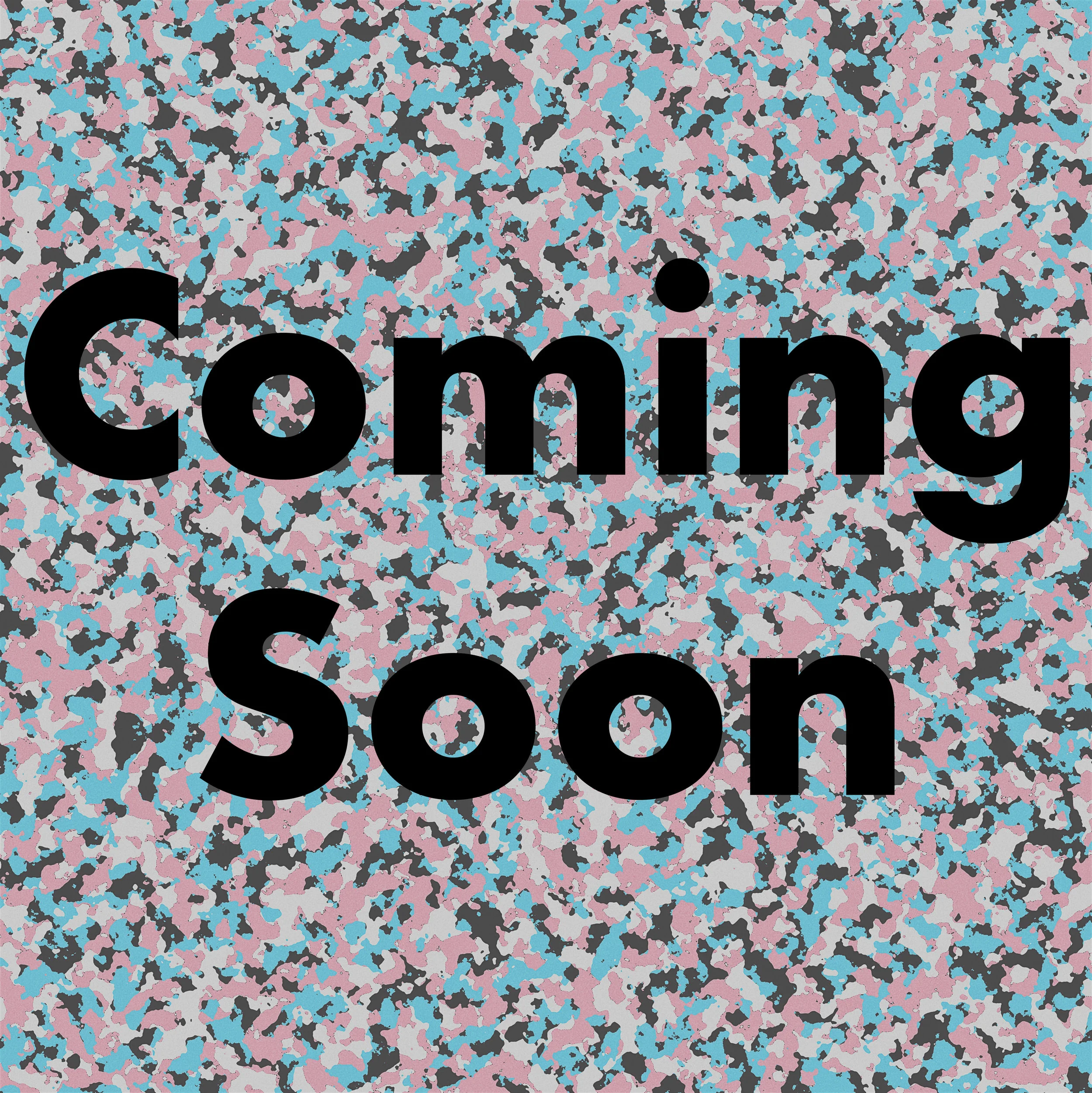 coming soon camo.jpg