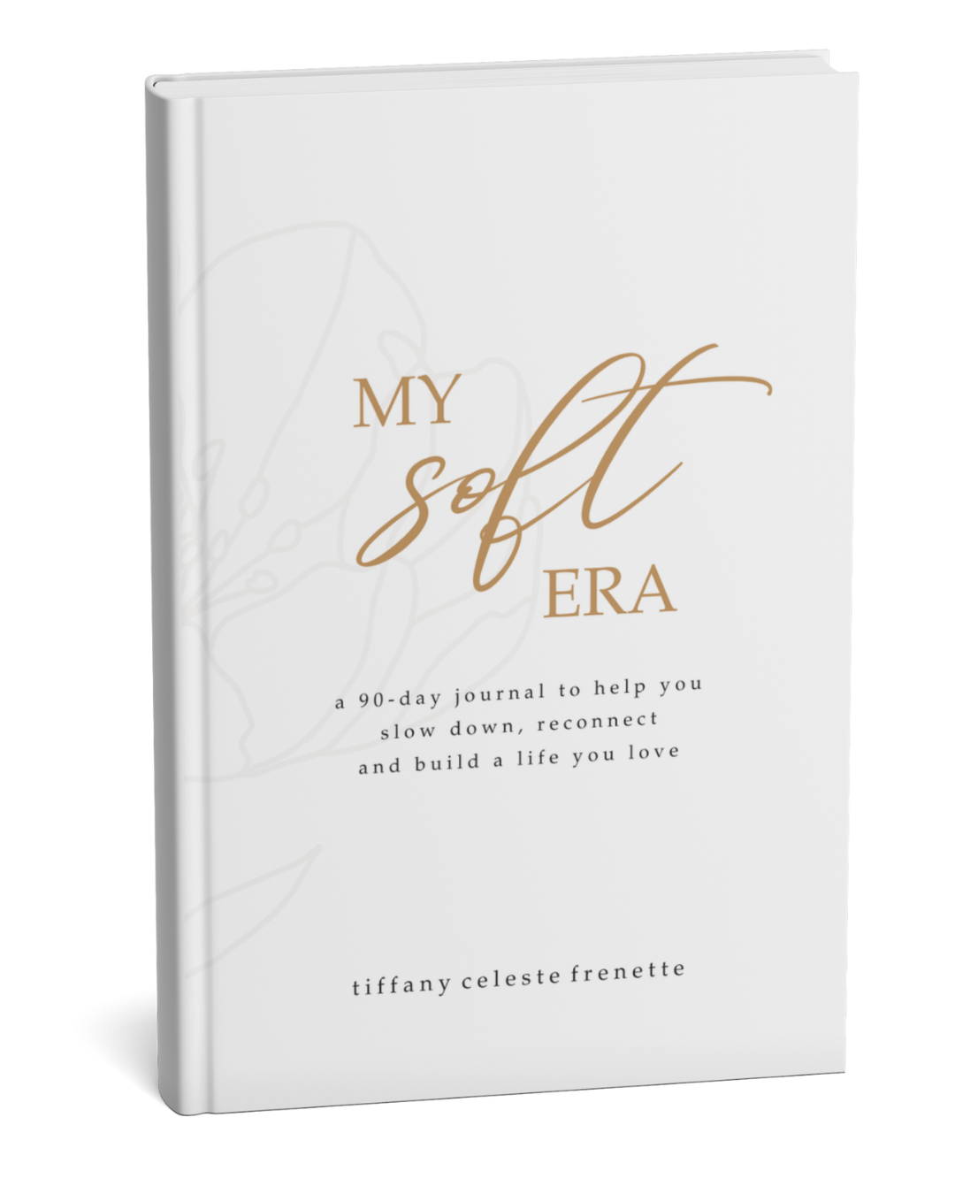 My Soft Era Journal cover by Tiffany Celeste Frenette