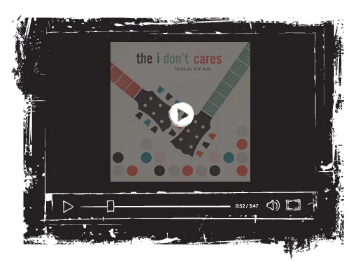 The I Don’t Cares Want Your Videos! - paulwesterberg.com