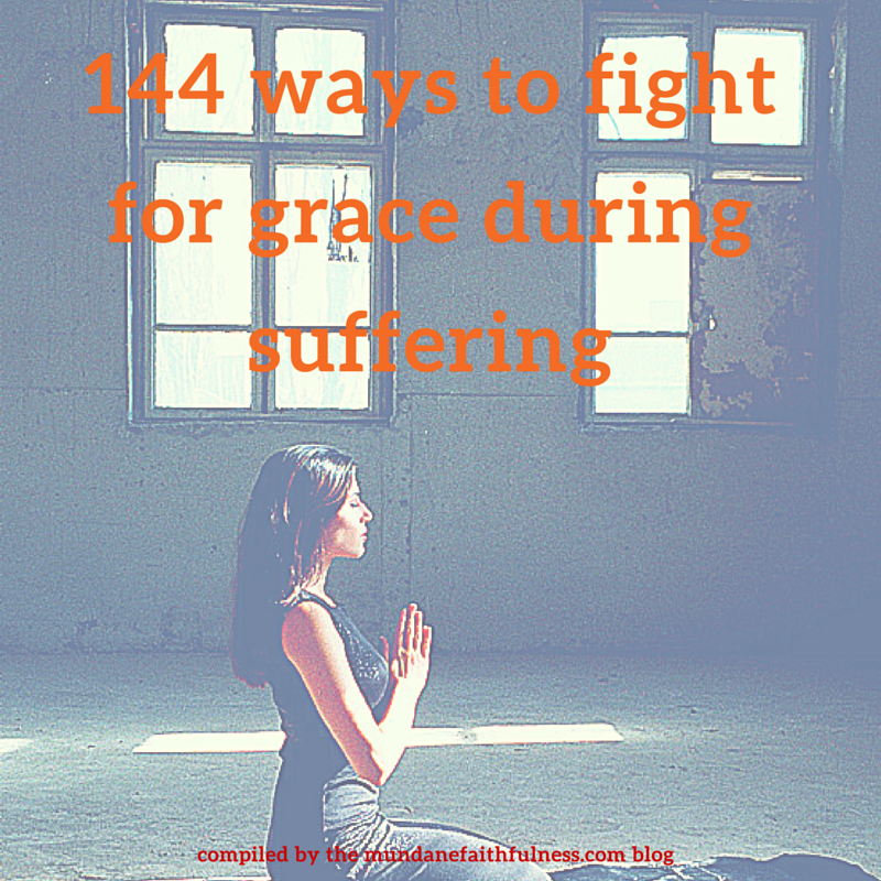 144 Ways to Fight for Grace ~ Guest post by Jill Buteyn