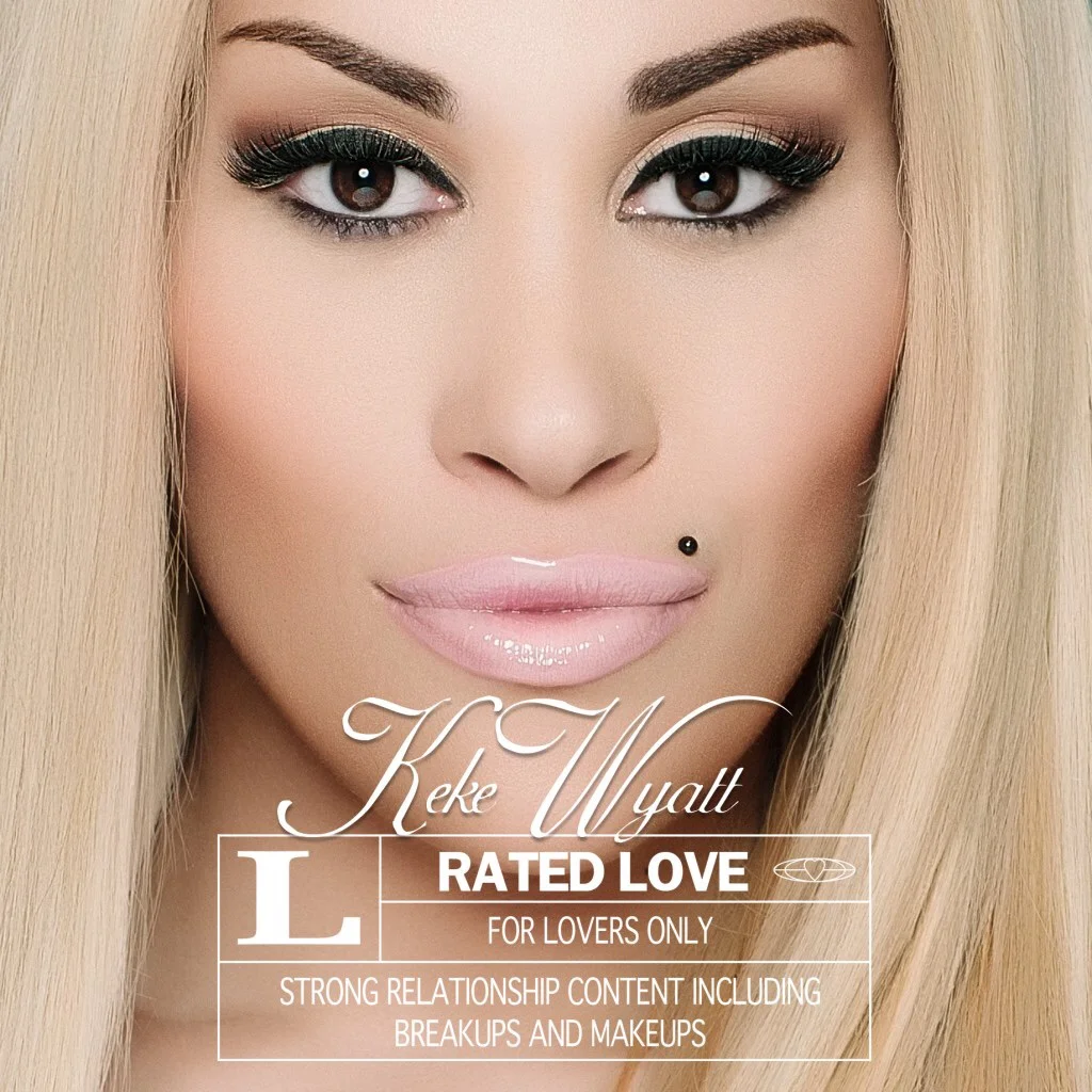 Keke Wyatt, Rated Love