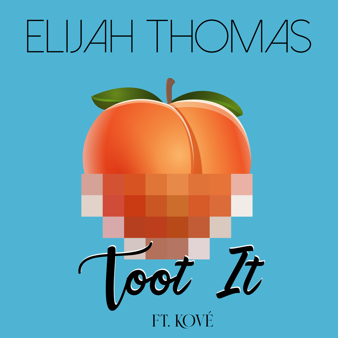 Rising Singer-Songwriter-Producer, ELIJAH THOMAS Releases New Single, "TOOT IT" Featuring KOVE'…