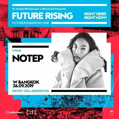 Mixcloud presents Future Rising Bangkok by NOTEP